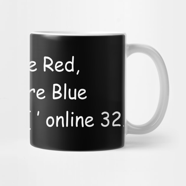 Roses are Red,  Violets are Blue  Unexpected ‘ { ’ online 32. by Shop-now-4-U 